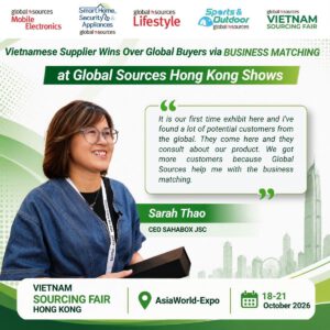 CEO SAHABOX JSC chia sẻ về cơ hội kết nối buyer tại Vietnam Sourcing Fair Hong Kong